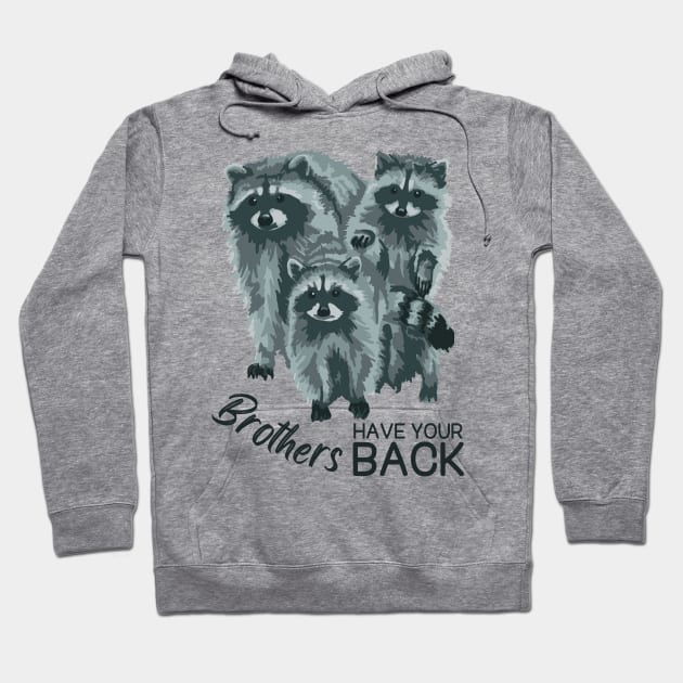 Brothers Have Your Back Hoodie by Slightly Unhinged